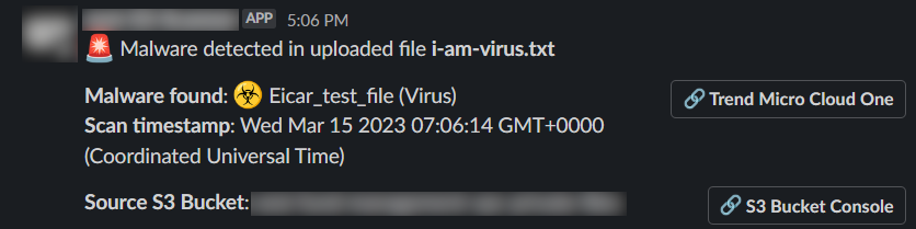 The image contains the following notification text: Malware detected in uploaded file i-am-virus.txt Malware found: Eicar_test_file (Virus) Scan timestamp: Wed Mar 15 2023 07:06:14 GMT+OOOO (Coordinated Universal Time) Source S3 Bucket: [Redacted]