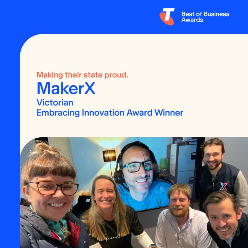 MakerX awarded the Telstra Business Award for Embracing Innovation in Victoria